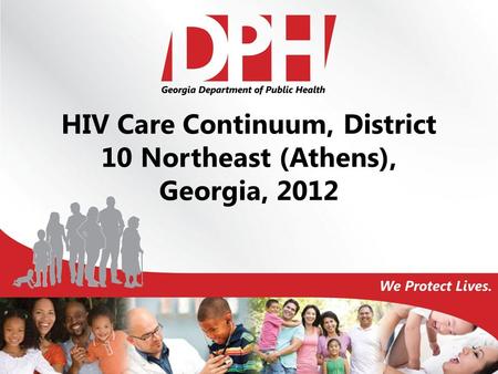 HIV Care Continuum, District 10 Northeast (Athens), Georgia, 2012.