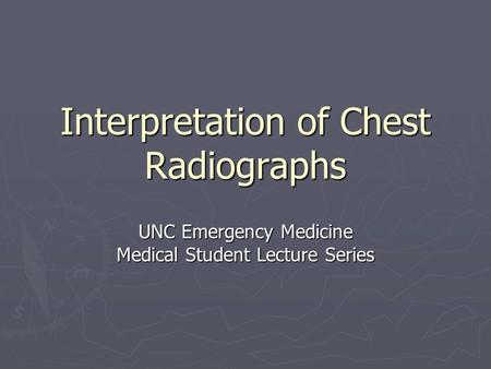 Interpretation of Chest Radiographs