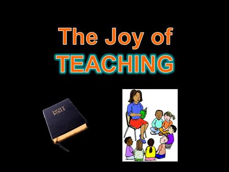 Ephesians 4:11 “And he gave some, apostles; and some, prophets; and some, evangelists; and some, pastors and teachers ;” Teacher = instructor, to inform.