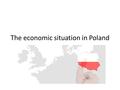 The economic situation in Poland. PKB of Poland PKB per Capita Poland ranks 24th place among the 27 EU countries in terms of GDP per capita in 2011,