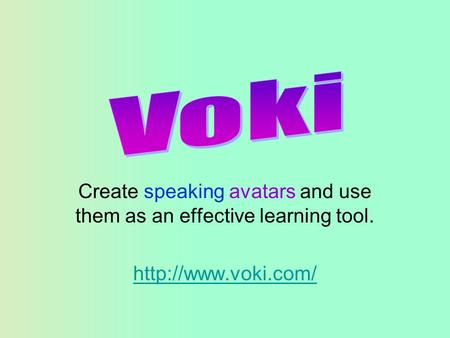 Create speaking avatars and use them as an effective learning tool.