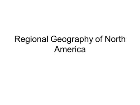 Regional Geography of North America. Appalachian Region Mountainous East Coast Fold Mountains Formed 300 000 000 years ago! Erosion Fertile Plateaus and.