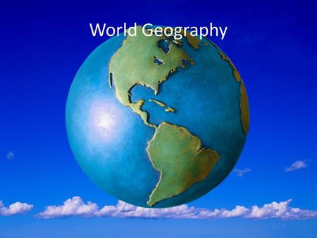 World Geography. The Continents There are 7 Continents: 1.North America 2.South America 3.Europe 4.Africa 5.Asia 6.Antarctica 7.Australia.