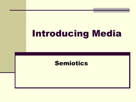 Introducing Media Semiotics. How did it Develop? 1960s: Shift away from the more ‘humanist’ approach of auteurism with its focus on mise-en-scène Interest.