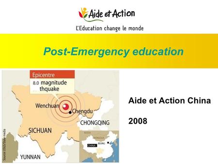 Post-Emergency education Aide et Action China 2008.