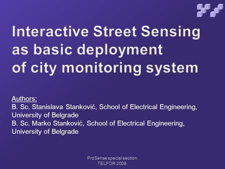 Authors: B. Sc. Stanislava Stanković, School of Electrical Engineering, University of Belgrade B. Sc. Marko Stanković, School of Electrical Engineering,
