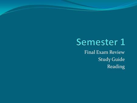 Final Exam Review Study Guide Reading