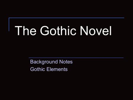 Background Notes Gothic Elements