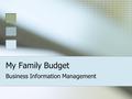 My Family Budget Business Information Management.