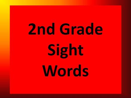 2nd Grade Sight Words. number or great tell men.