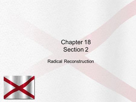 Chapter 18 Section 2 Radical Reconstruction. Black Codes Anger Congress Black Code Laws severely limited the rights of freedmen. Blacks could marry &
