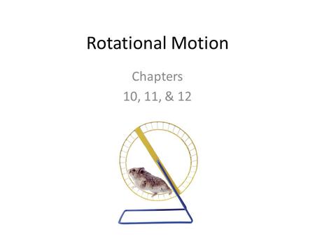 Rotational Motion Chapters 10, 11, & 12. Rotation vs Revolution An axis is the straight line around which rotation takes place. When an object turns about.