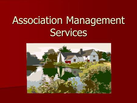 Association Management Services. Comprehensive Management Services HOA Board Totem Creek Management Financial Oversight And Management General Day to.
