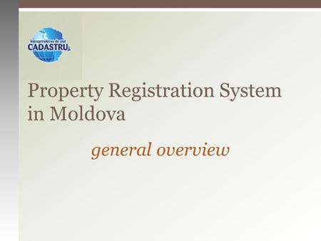Property Registration System in Moldova general overview.