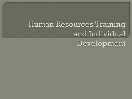 Training & Development is a continuous process in an organization to achieve its organizational goals by improving the skills and knowledge of the employees.