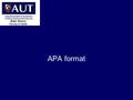 > 1 APA format Faculty of Health Alan Grace. > 2 Overview  What is APA format?  What is the Publication manual?  How can I set out my work in APA format.