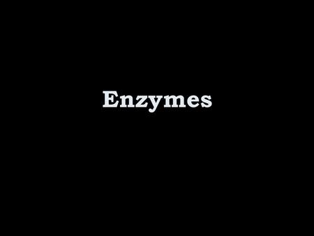 Enzymes. Chemical reactions Definition: Any process in which a chemical change occurs Chemical change: a process in which a substance is permanently altered.