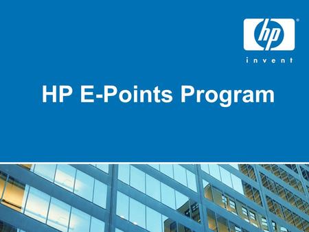 HP E-Points Program. WHAT ARE EPOINTS? EPOINTS ARE A CURRENCY* THAT IS AWARDED TO YOU BASED ON THE SALE OF SELECT HP PRODUCTS * 1000 E-point=Rs.270.