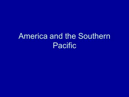 America and the Southern Pacific. Origins Immigration from Asia during Ice Age Land bridges connecting Siberia with Alaska, Southeast Asia with Australia,
