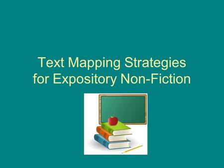 Text Mapping Strategies for Expository Non-Fiction.