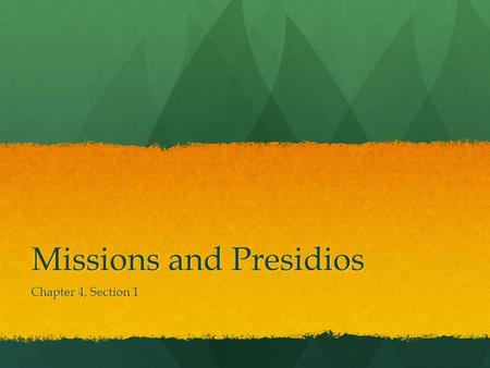 Missions and Presidios