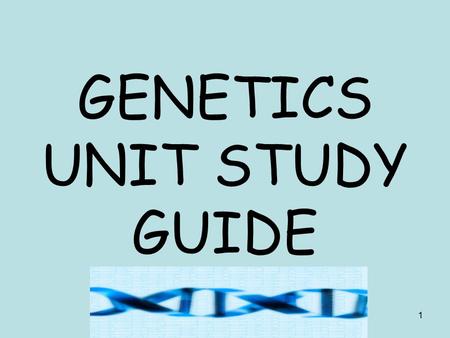 1 GENETICS UNIT STUDY GUIDE. 2 The passing of traits from parents to offspring is known as heredity.