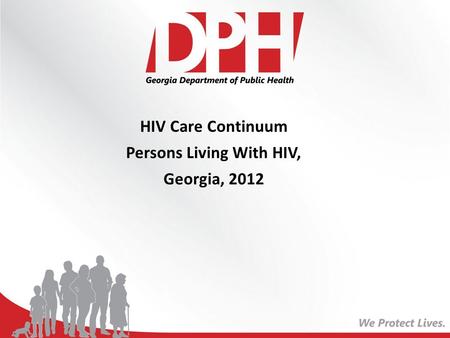 HIV Care Continuum Persons Living With HIV, Georgia, 2012.