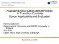 Development and Reform Research Team University of Bologna Assessing Active Labor Market Policies in Transition Countries: Scope, Applicability and Evaluation.