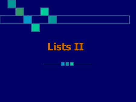 Lists II. List ADT When using an array-based implementation of the List ADT we encounter two problems; 1. Overflow 2. Wasted Space These limitations are.