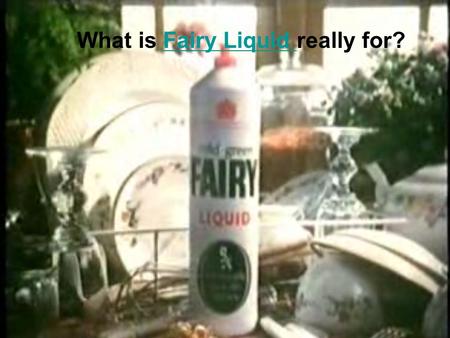 What is Fairy Liquid really for?Fairy Liquid. What happens when you mix oil and water? Oil and water can’t mix, so you form two layers. We call these.