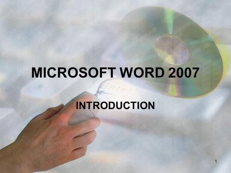 MICROSOFT WORD 2007 INTRODUCTION 1. Changing Views Click VIEW tab on ribbon –Print Layout (default) Shows document as if printed –Full Screen Reading.