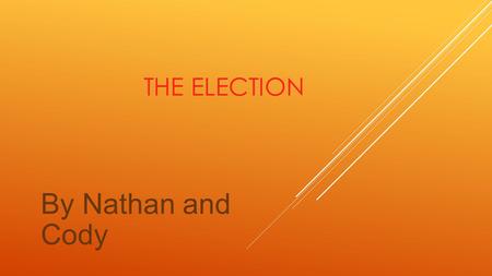 THE ELECTION By Nathan and Cody. CONSERVATIVES, DAVID CAMERON  David Cameron is the leader of the conservatives. He was born on October 9 th 1966 in.