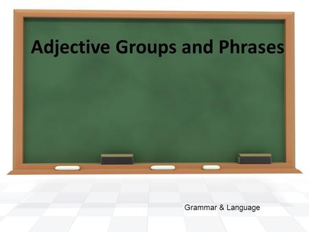 Adjective Groups and Phrases Grammar & Language. 1. I don’t know much about this topic. 2. I know a little about this topic. 3. I know a bit about this.