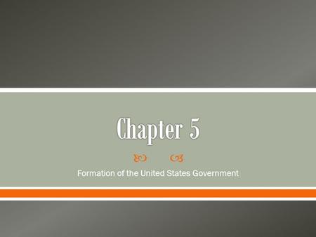  Formation of the United States Government.  Developed idea of democracy, direct democracy, citizenship, and republic.