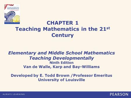 CHAPTER 1 Teaching Mathematics in the 21st Century