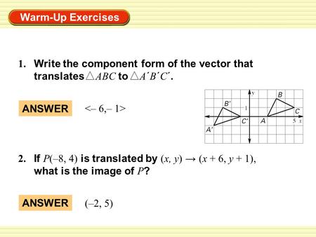 1. Write the component form of the vector that