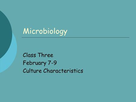 Class Three February 7-9 Culture Characteristics