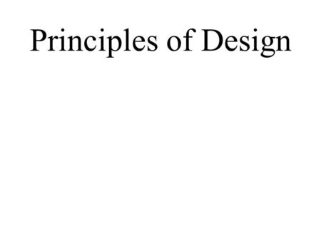 Principles of Design. The Principles of Design are a set of guidelines artist’s use for two main reasons… To help them create artwork that is both pleasing.