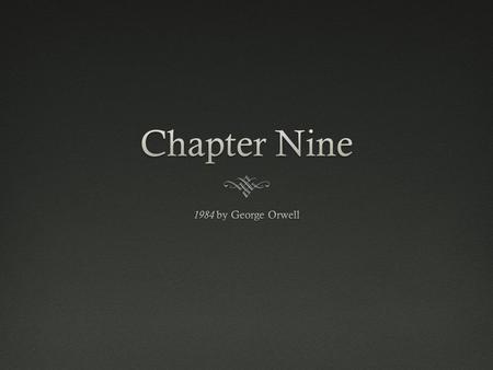 Chapter PreviewChapter Preview  Winston gets his hands on Goldstein’s manifesto, but he’s worked so much getting ready for Hate Week that he’s exhausted.