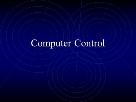 Computer Control.