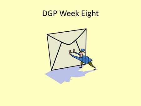 DGP Week Eight. Monday DGP Directions: Identify each word as a noun, pronoun, verb, adverb, adjective, preposition, conjunction, interjection, article.