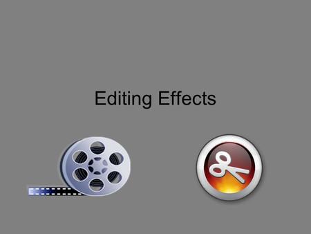 Editing Effects. Kuleshov Effect Discovery by Lev Kuleshov that people assign emotions to film based on the sequence of shots they are shown.