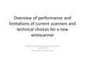 Overview of performance and limitations of current scanners and technical choices for a new wirescanner CERN wire-scanner development review 18.04.2013.
