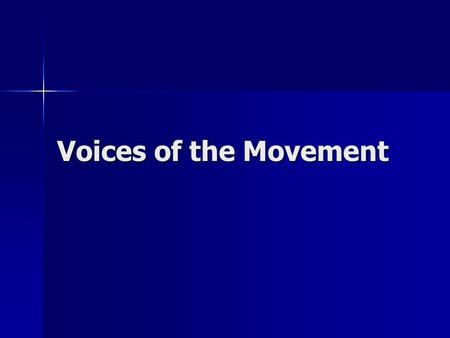 Voices of the Movement. Divided Voices Martin Luther King Jr. Martin Luther King Jr. –Non-violent resistance Malcolm X Malcolm X –Violent resistance.