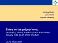Lindsey Martin Lorna Clarke Edge Hill University Three for the price of one: developing study, e-learning and information literacy skills in an online.