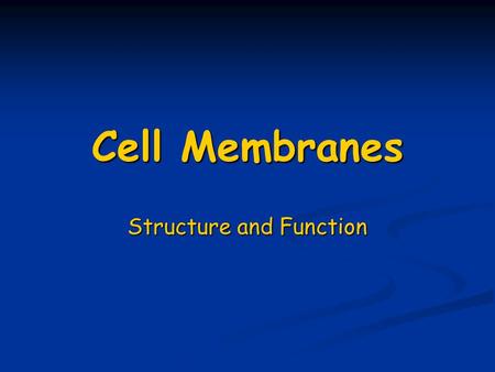 Cell Membranes Structure and Function. Fig. 4.3, p. 52 one layer of lipids one layer of lipids lipid bilayer fluid.