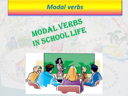 Modal Verbs in school life