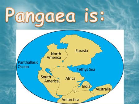 Large, ancient landmass that was composed of all the continents joined together.