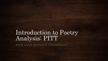 Introduction to Poetry Analysis: PITT