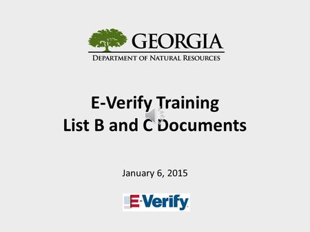 E-Verify Training List B and C Documents January 6, 2015.
